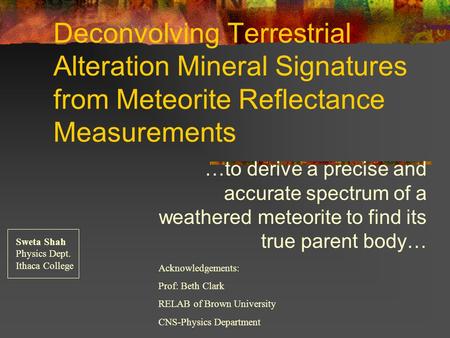 Deconvolving Terrestrial Alteration Mineral Signatures from Meteorite Reflectance Measurements …to derive a precise and accurate spectrum of a weathered.