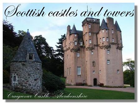 Scottish castles and towers Craigievar Castle, Aberdeenshire.