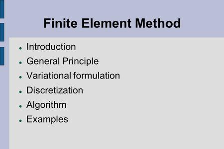 Finite Element Method Introduction General Principle