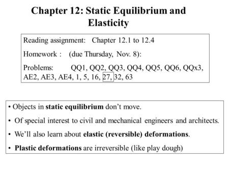 Chapter 12: Static Equilibrium and Elasticity