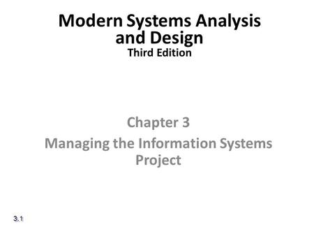 Modern Systems Analysis and Design Third Edition