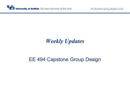 Weekly Updates EE 494 Capstone Group Design.