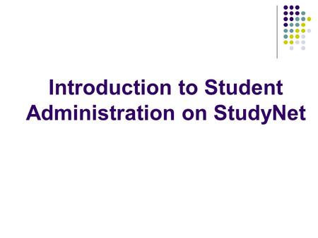 Introduction to Student Administration on StudyNet.