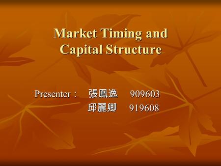 Market Timing and Capital Structure