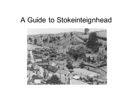 A Guide to Stokeinteignhead. Where is Stokeinteignhead? How many people live here? Our village is in the South-west of England, in the county of Devon.