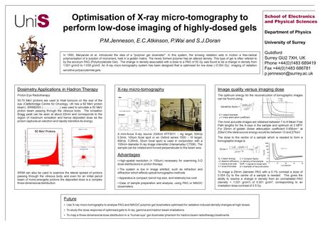 Optimisation of X-ray micro-tomography to perform low-dose imaging of highly-dosed gels P.M.Jenneson, E.C.Atkinson, P.Wai and S.J.Doran In 1993, Maryanski.