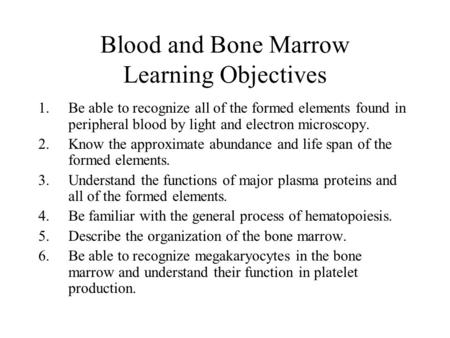 Blood and Bone Marrow Learning Objectives