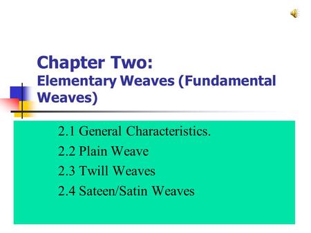 Chapter Two: Elementary Weaves (Fundamental Weaves)