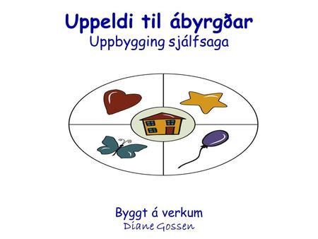 Uppeldi til ábyrgðar Uppbygging sjálfsaga