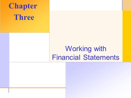 © 2003 The McGraw-Hill Companies, Inc. All rights reserved. Working with Financial Statements Chapter Three.