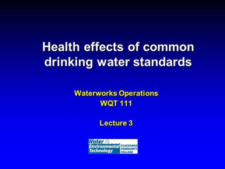 Health effects of common drinking water standards