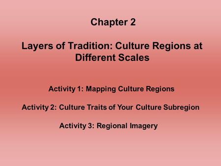 Chapter 2 Layers of Tradition: Culture Regions at Different Scales