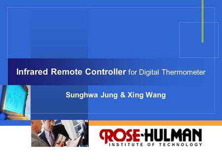 Company LOGO Infrared Remote Controller for Digital Thermometer Sunghwa Jung & Xing Wang.