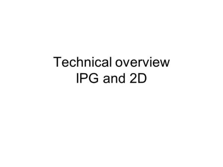Technical overview IPG and 2D. Rehydrating the IPG strip Loaded sample Applied IPG strip Overlay with mineral oil-prevents Drying of the strip Crystallization.