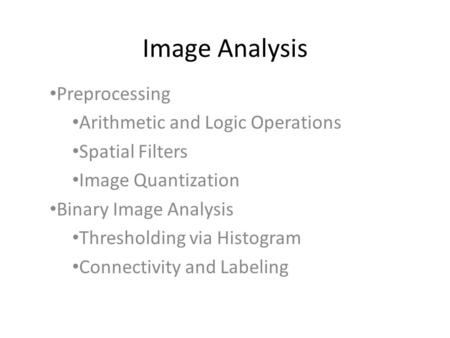 Image Analysis Preprocessing Arithmetic and Logic Operations