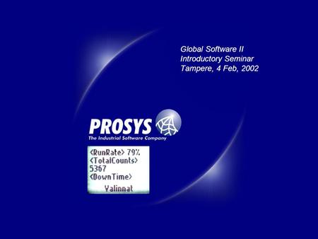 Global Software II Introductory Seminar Tampere, 4 Feb, 2002.