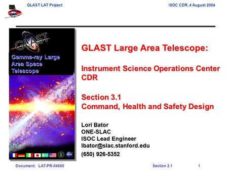 GLAST LAT ProjectISOC CDR, 4 August 2004 Document: LAT-PR-04500Section 3.11 GLAST Large Area Telescope: Instrument Science Operations Center CDR Section.