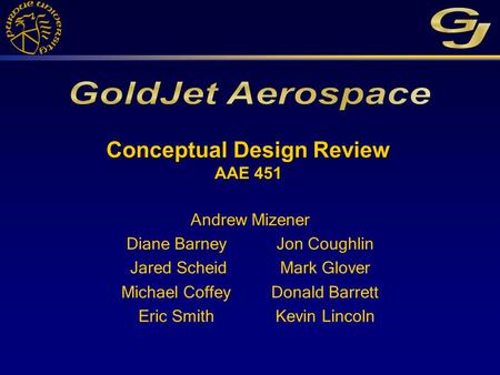 Conceptual Design Review AAE 451