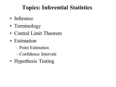 Topics: Inferential Statistics