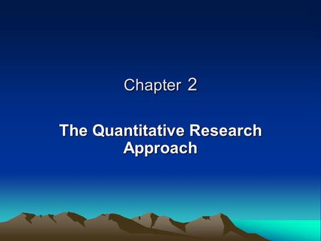 The Quantitative Research Approach