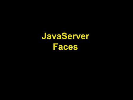 JavaServer Faces. Objectives To implement dynamic web pages with JavaServer Faces (JSF) technology To learn the syntactical elements of JavaServer Faces.