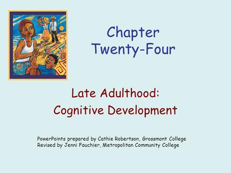 Late Adulthood: Cognitive Development