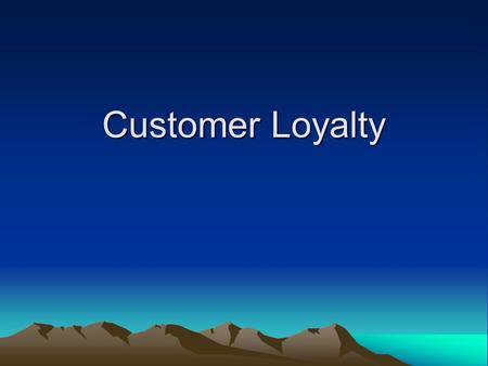 Customer Loyalty. Outline Definition Customer loyalty Customer’s commitment or attachment to a brand, store, manufacturer, service provider, or other.