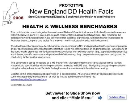 PROTOTYPE New England DD Health Facts State Developmental Disability Benchmarks for Health-related Indicators HEALTH & WELLNESS BENCHMARKS 2008 This prototype.