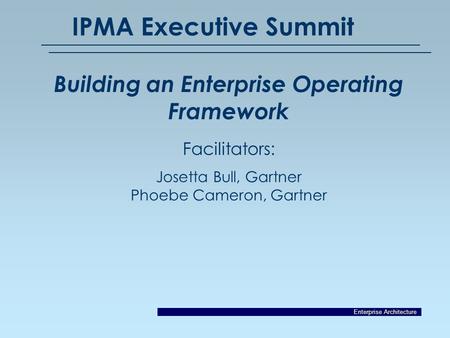 Building an Enterprise Operating Framework