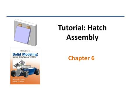 Tutorial: Hatch Assembly