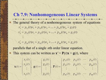 Ch 7.9: Nonhomogeneous Linear Systems