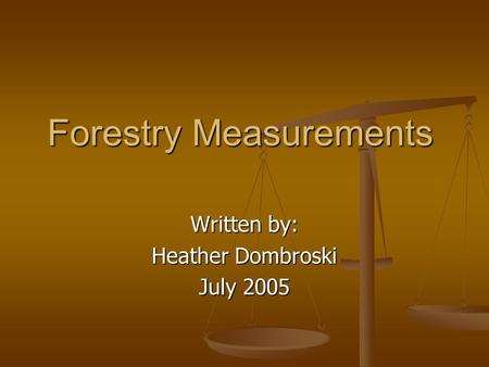 Forestry Measurements