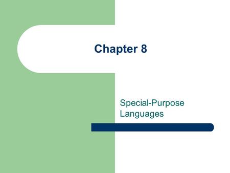 Chapter 8 Special-Purpose Languages. SQL SQL stands for Structured Query Language. Allows the user to pose complex questions of a database. It also.
