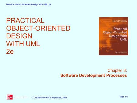 PRACTICAL OBJECT-ORIENTED DESIGN WITH UML 2e Chapter 3: