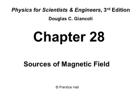 Sources of Magnetic Field