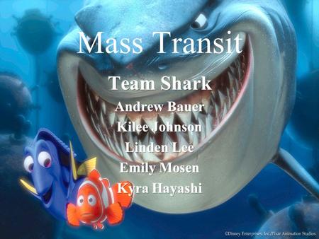 Mass Transit. Team Shark Outline History Urban Systems in U.S. Urban Systems in Europe Attitude towards mass transit A Vision for the future.
