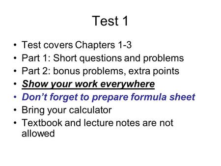 Test 1 Test covers Chapters 1-3 Part 1: Short questions and problems