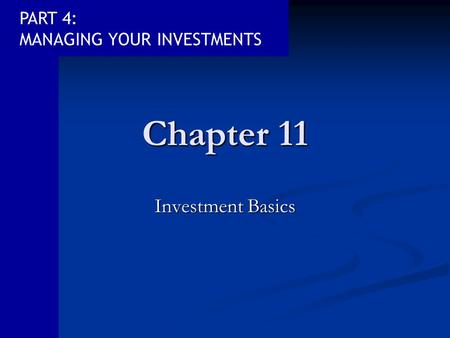 Chapter 11 Investment Basics.