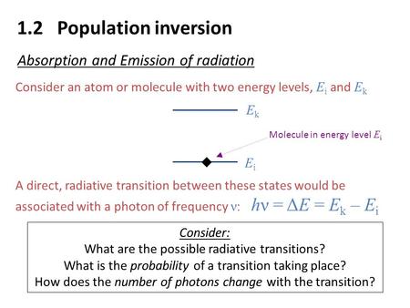 1.2 Population inversion Absorption and Emission of radiation