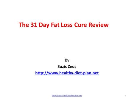 The 31 Day Fat Loss Cure Review By Suzis Zeus  1.