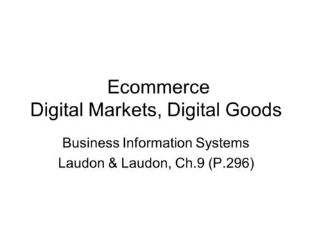 Ecommerce Digital Markets, Digital Goods