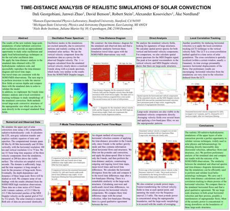 TIME-DISTANCE ANALYSIS OF REALISTIC SIMULATIONS OF SOLAR CONVECTION Dali Georgobiani, Junwei Zhao 1, David Benson 2, Robert Stein 2, Alexander Kosovichev.
