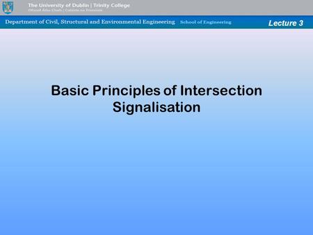 Basic Principles of Intersection Signalisation