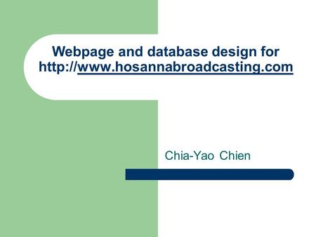 Webpage and database design for  Chia-Yao Chien.