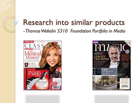 Research into similar products - Thomas Wakelin 5310 Foundation Portfolio in Media.