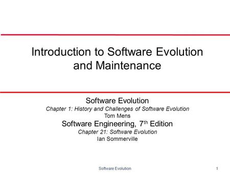 Introduction to Software Evolution and Maintenance