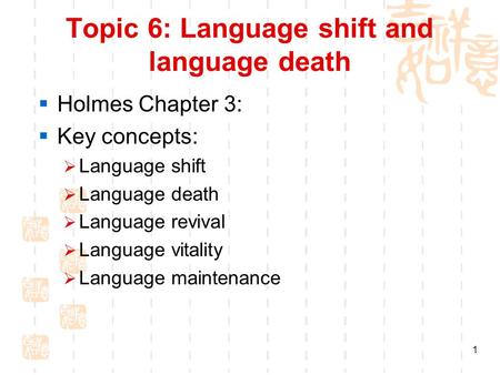Topic 6: Language shift and language death