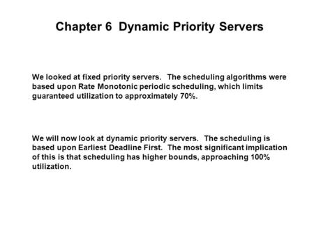 Chapter 6 Dynamic Priority Servers