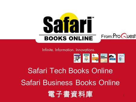 From: BOOKS ONLINE 1 Safari Tech Books Online Safari Business Books Online 電子書資料庫.