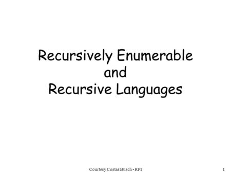 Recursively Enumerable and Recursive Languages